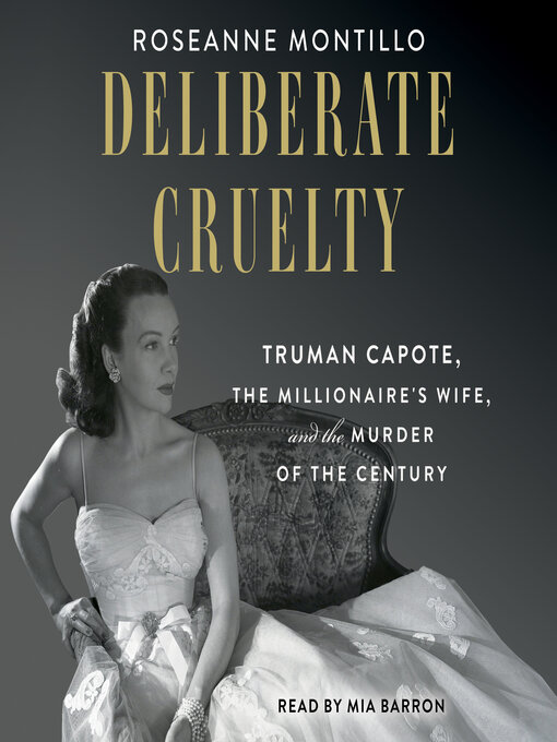 Title details for Deliberate Cruelty by Roseanne Montillo - Available